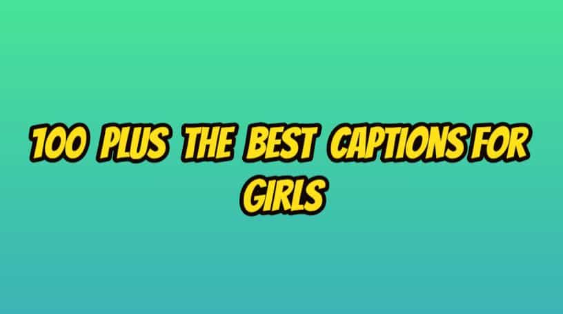 100 Plus The Best Captions For Girls, Attitude Caption For Girls. Copy and Use it On Social Media and Mainly for Instagram Users, also use it in Your Pics (2)