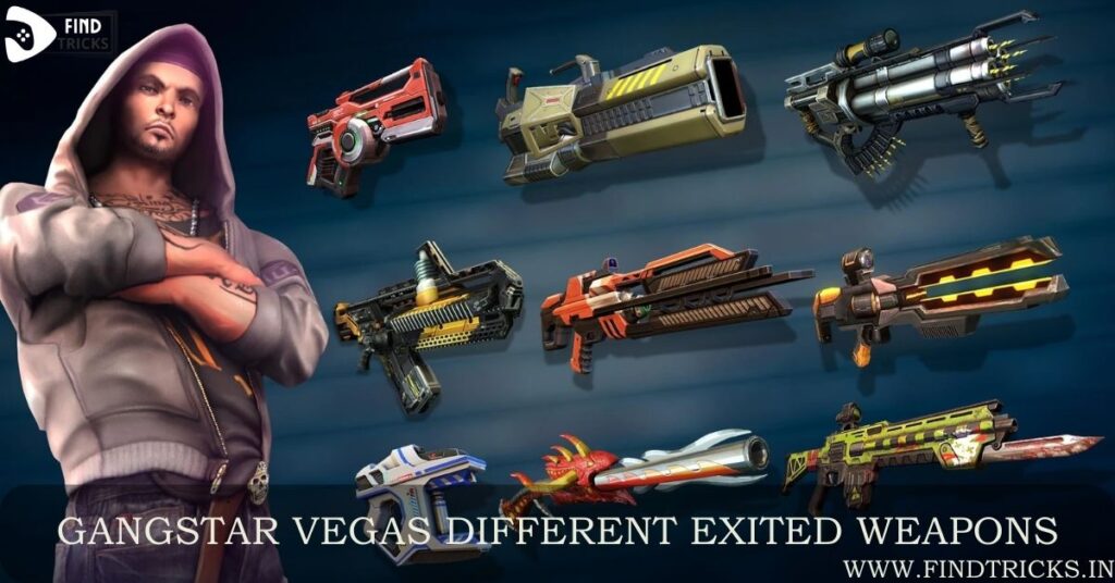 Gangstar Vegas DIFFERENT EXITED WEAPONS